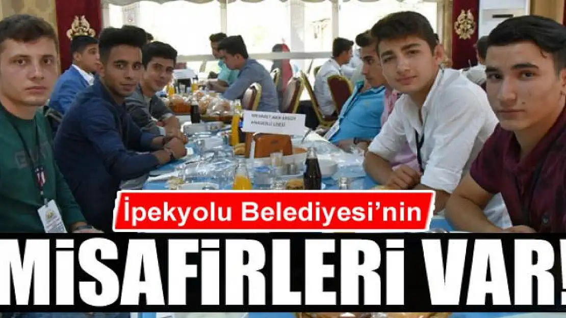 İpekyolu Belediyesi'nin misafirleri var!