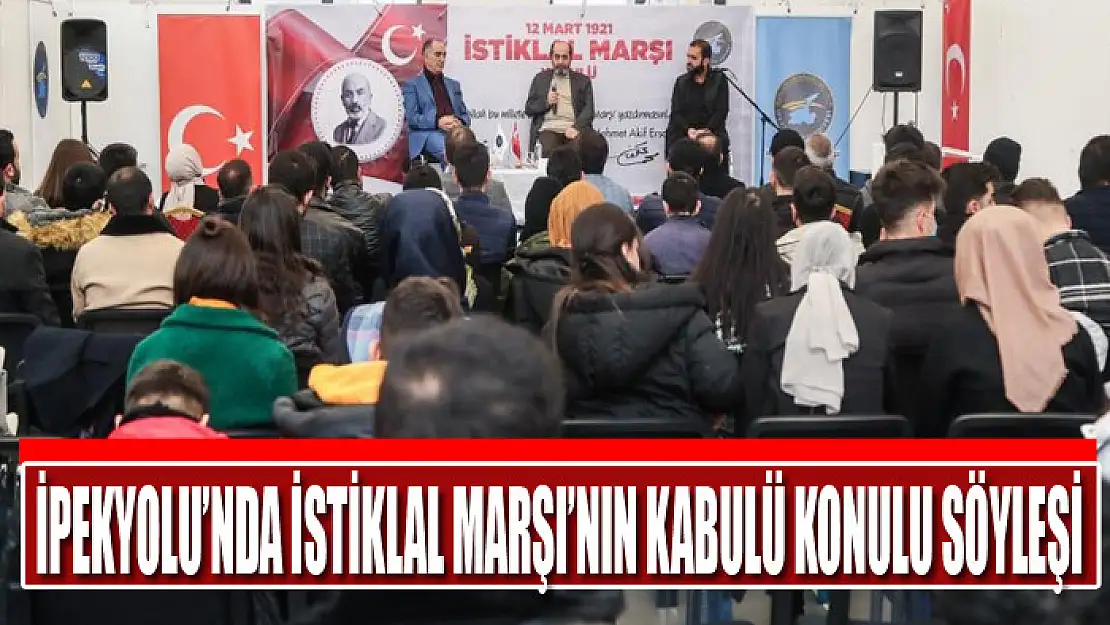 İpekyolu'nda İstiklal Marşı'nın Kabulü konulu söyleşi