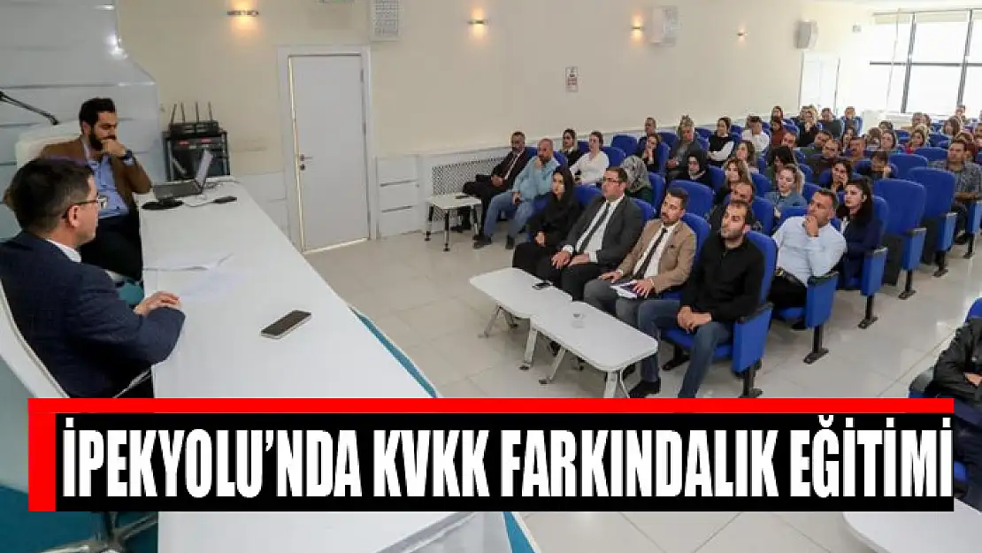 İpekyolu'nda KVKK farkındalık eğitimi