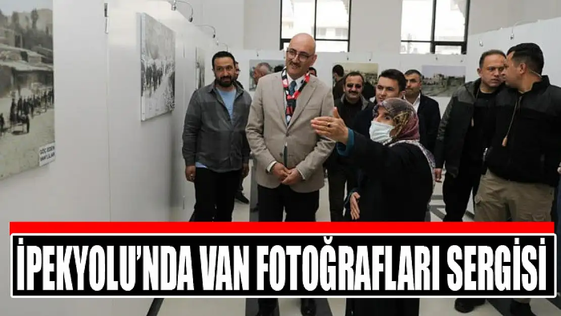 İPEKYOLU'NDA VAN FOTOĞRAFLARI SERGİSİ