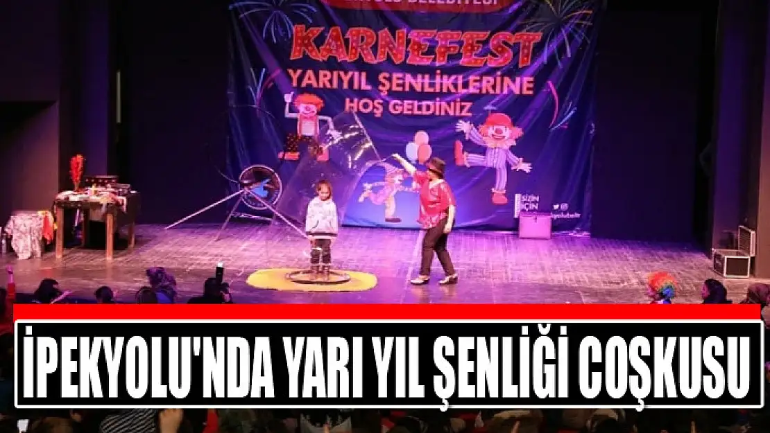 İpekyolu'nda yarı yıl şenliği coşkusu