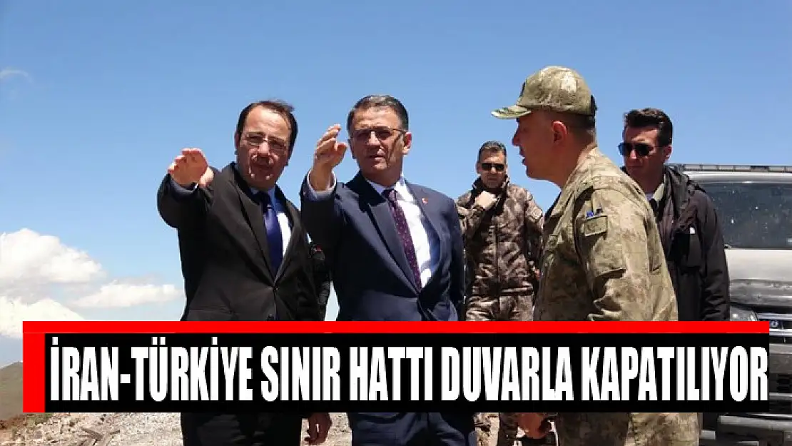 İran-Türkiye sınır hattı duvarla kapatılıyor