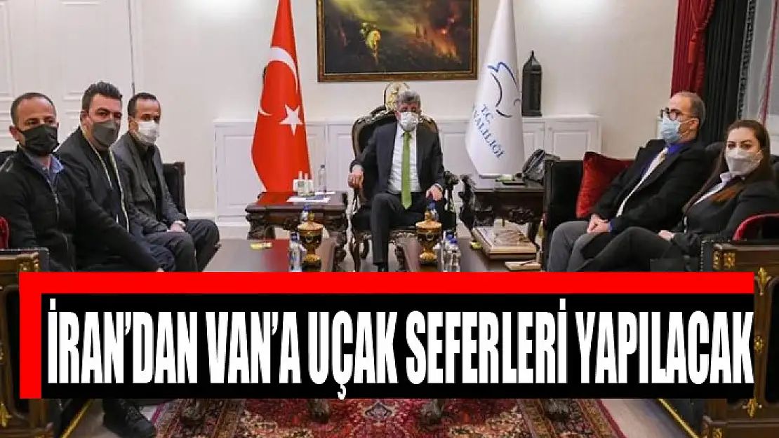 İran'dan Van'a uçak seferleri yapılacak