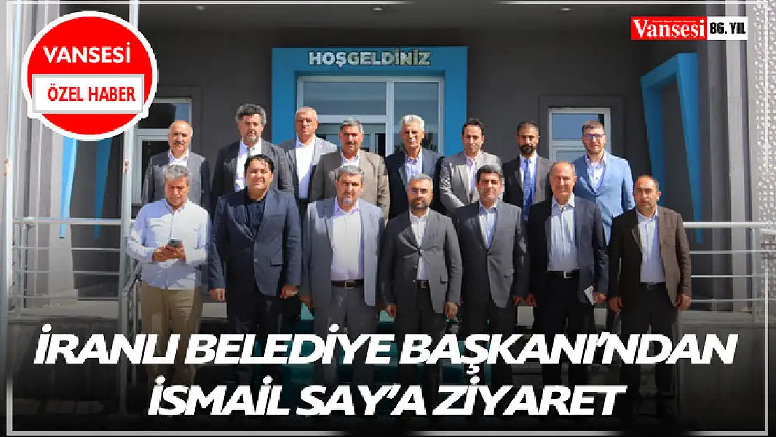 İranlı Belediye Başkanı'ndan İsmail Say'a ziyaret