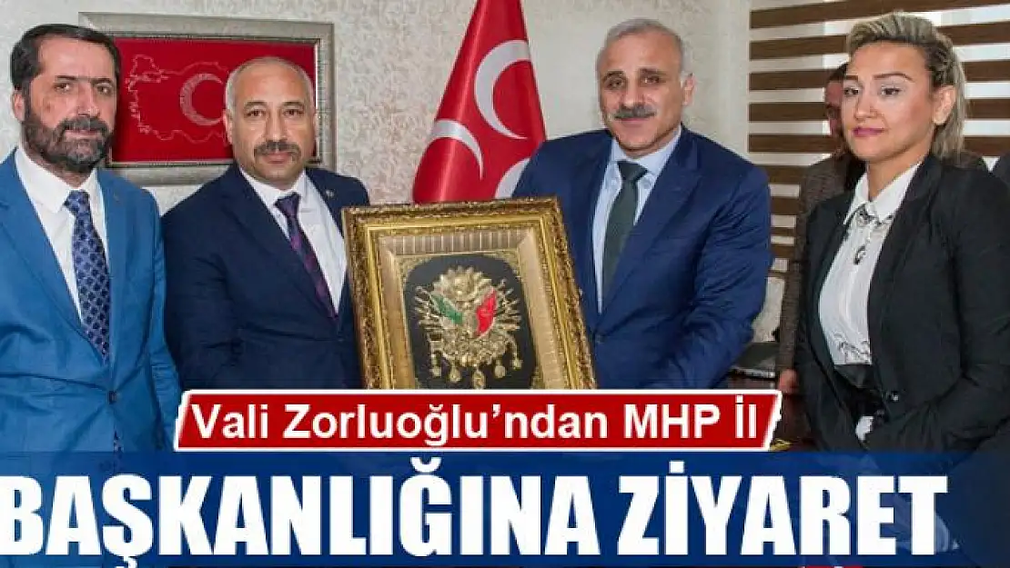 Vali Zorluoğlu'ndan MHP İl Başkanlığına ziyaret 