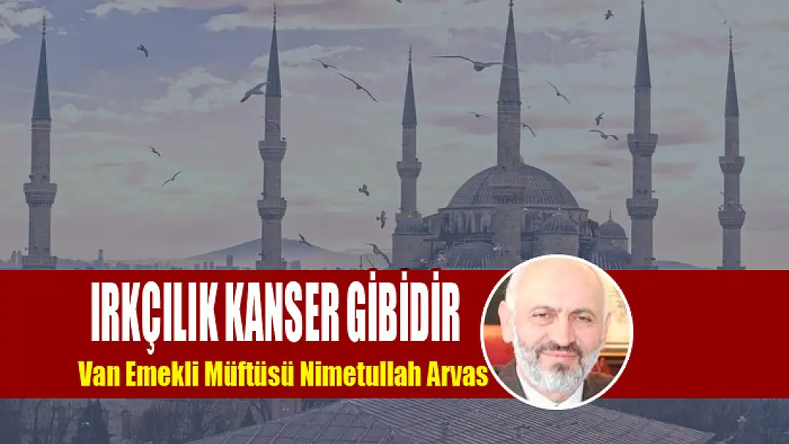 IRKÇILIK KANSER GİBİDİR