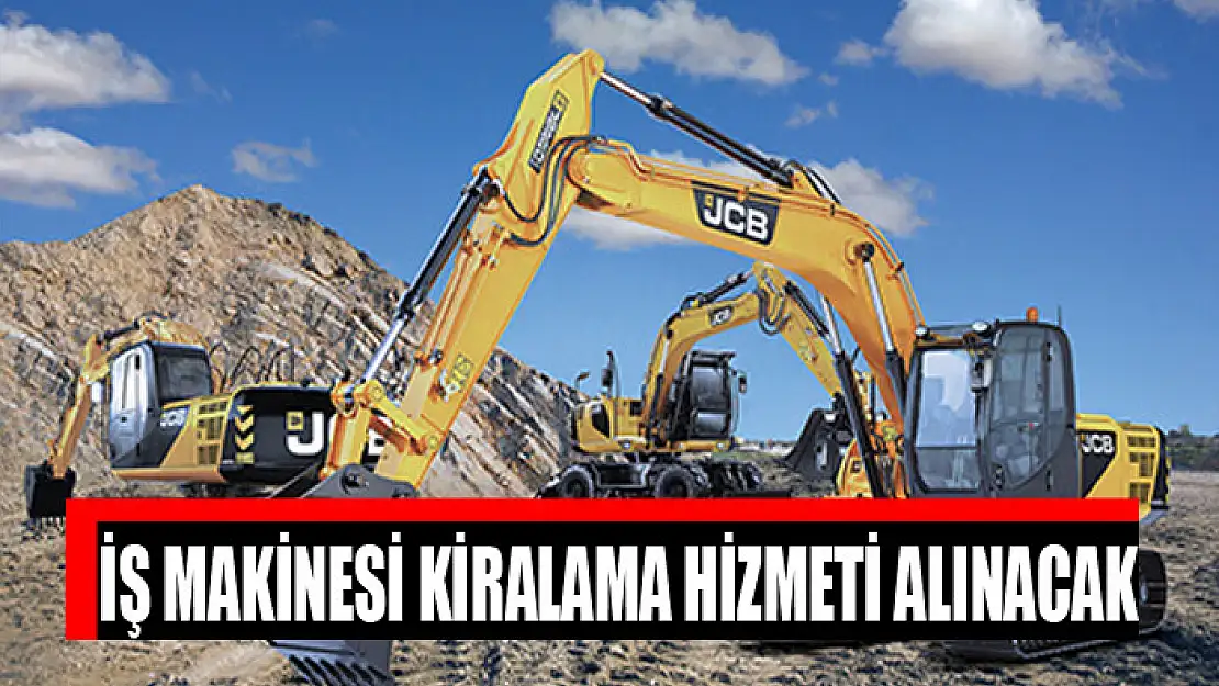 İş makinesi kiralama hizmeti alınacak