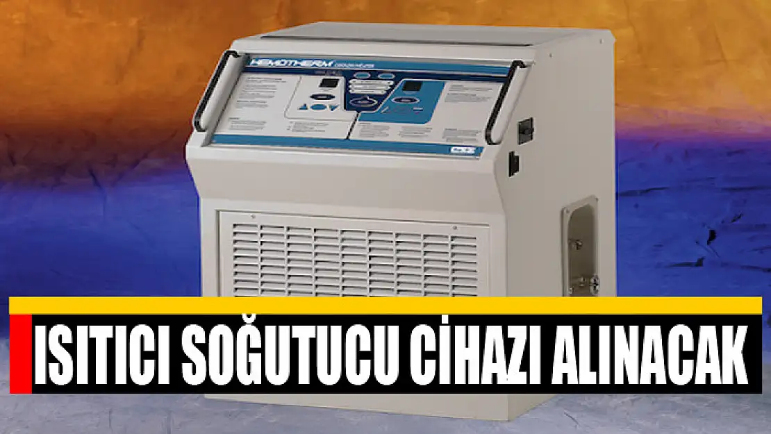 Isıtıcı soğutucu cihazı alınacak