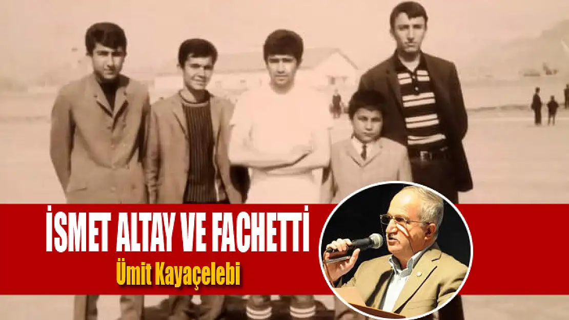 İsmet Altay ve Fachetti