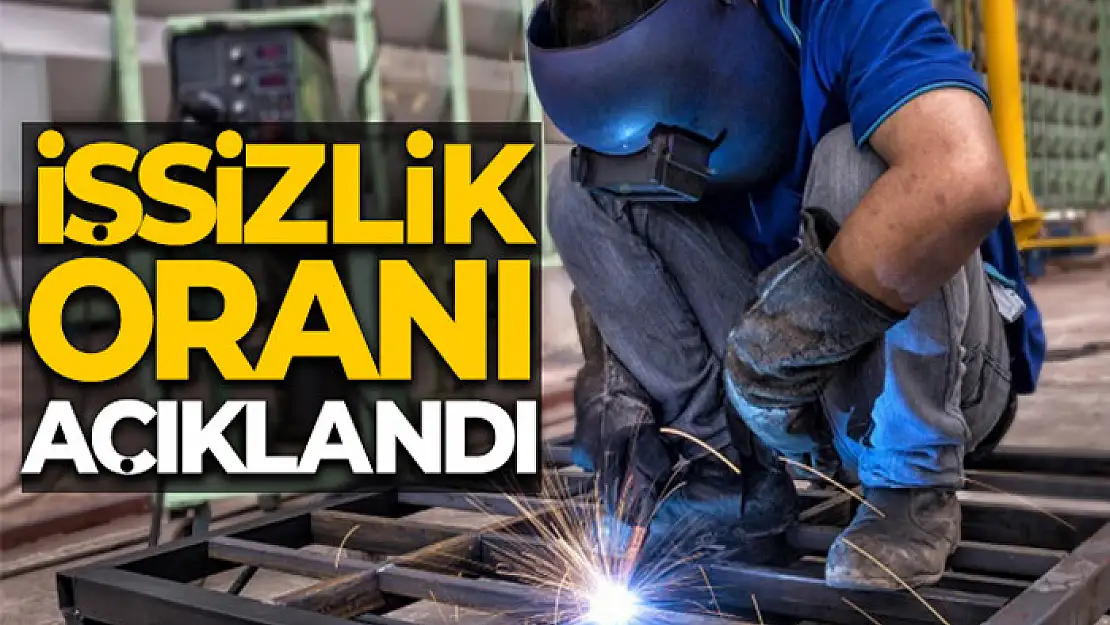 İşsizlik oranı açıklandı!