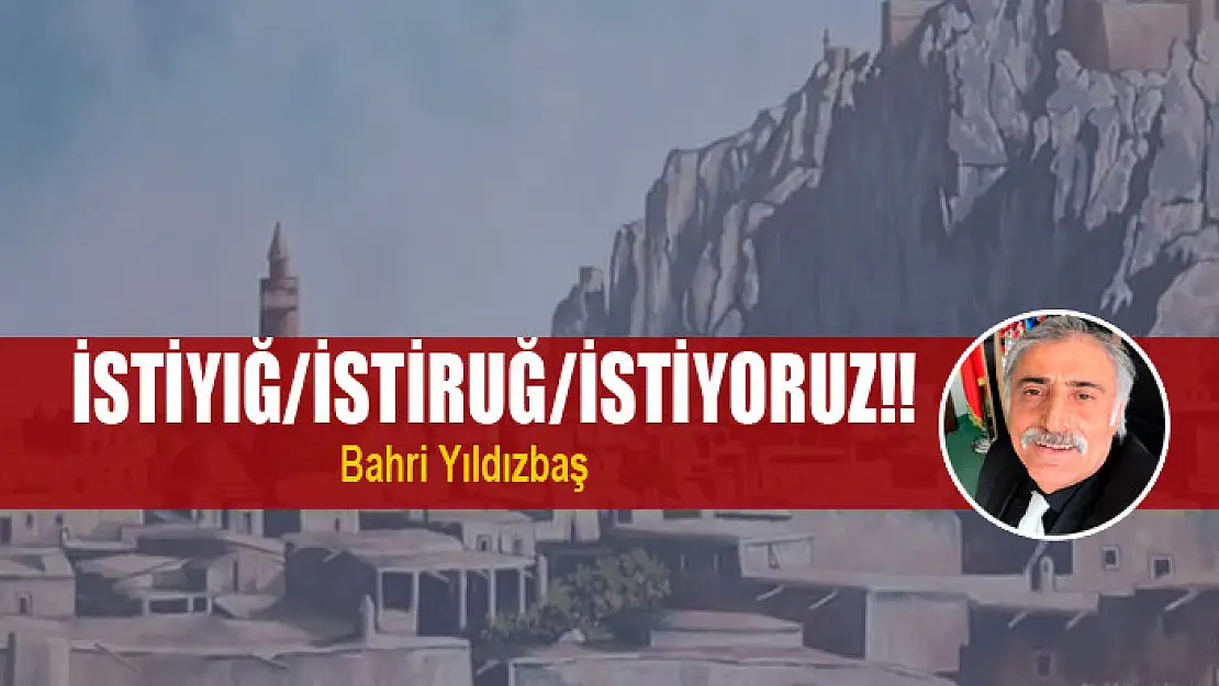 İstiyığ/İstiruğ/İstiyoruz!!