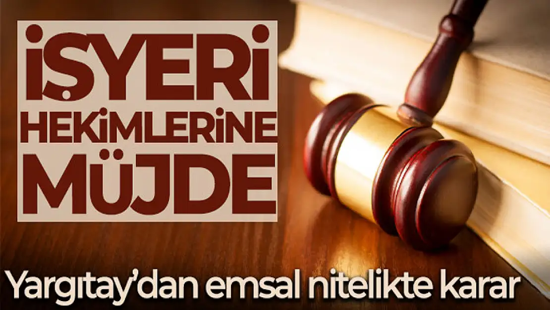 İşyeri hekimlerine müjde