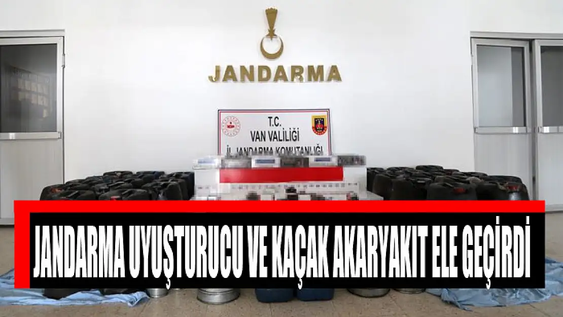 Jandarma uyuşturucu ve kaçak akaryakıt ele geçirdi