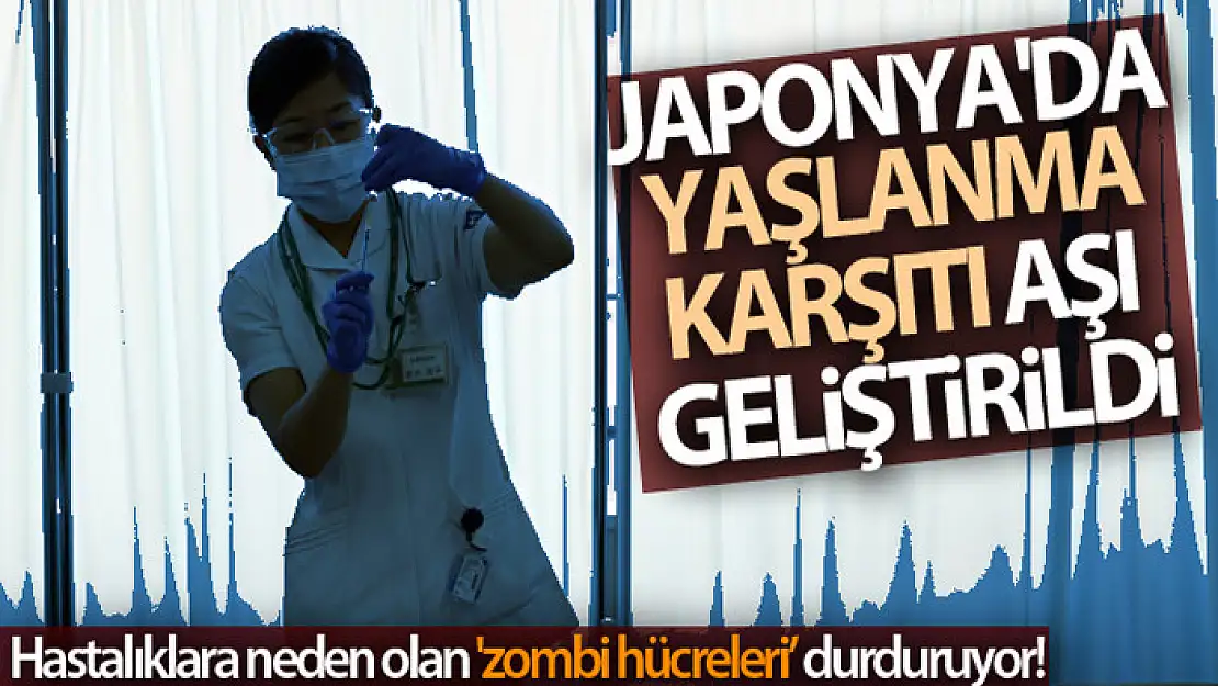 Japonya'da yaşlanma karşıtı aşı geliştirildi