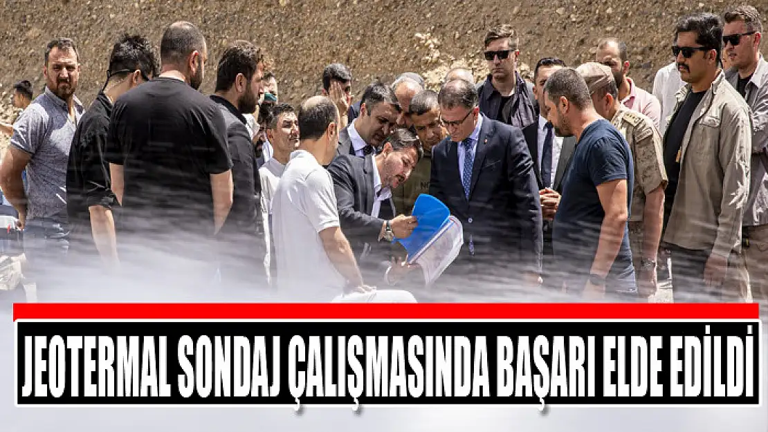 Jeotermal sondaj çalışmasında başarı elde edildi