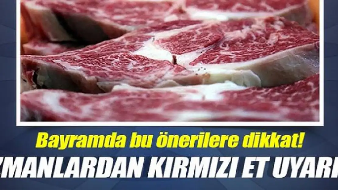 Uzmanlardan Kurban Bayramı'nda beslenme uyarısı