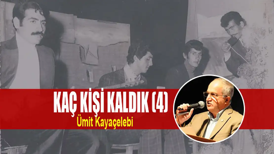 KAÇ KİŞİ KALDIK (4)