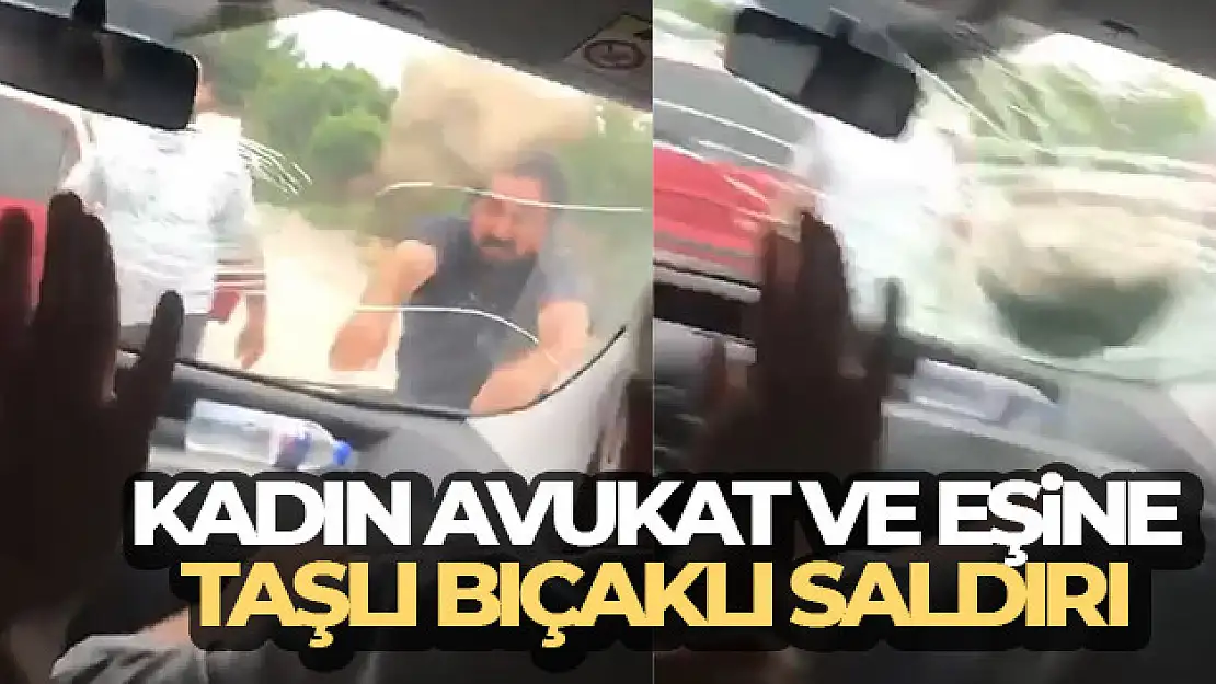 Kadın avukat ve eşine taşlı bıçaklı saldırı kamerada