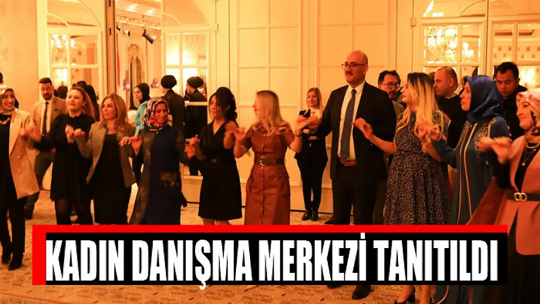 Kadın Danışma Merkezi tanıtıldı