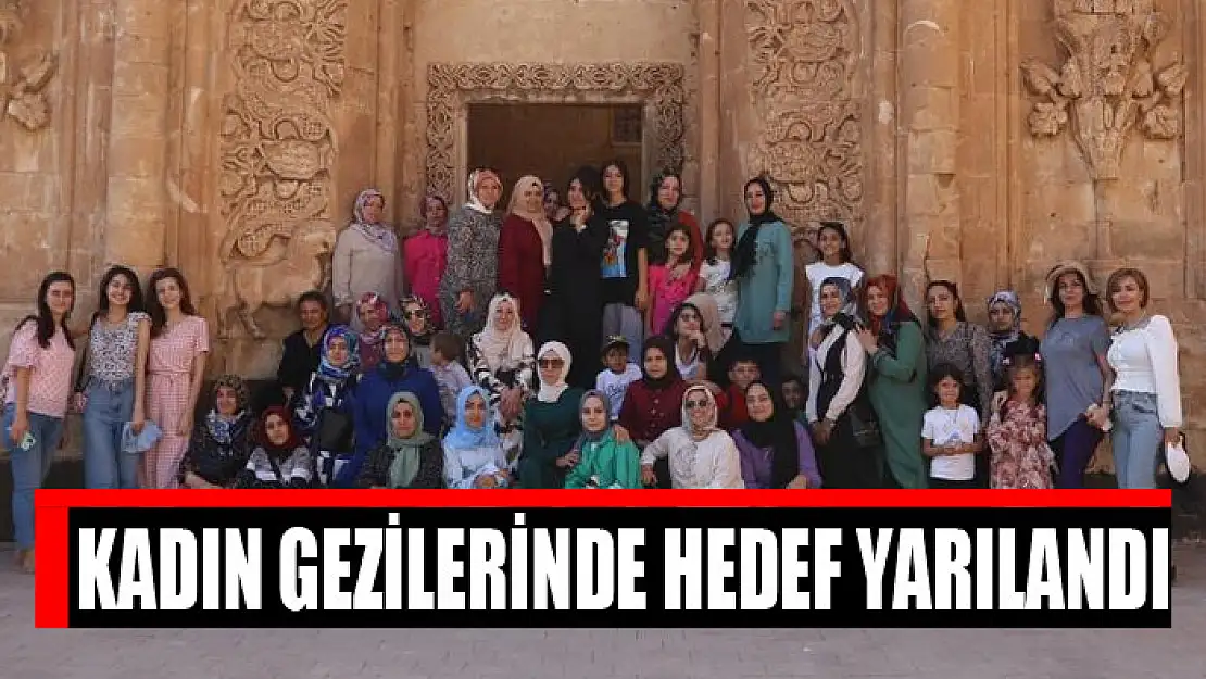 Kadın gezilerinde hedef yarılandı