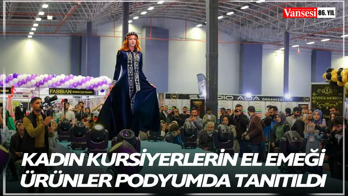 Kadın kursiyerlerin el emeği ürünler podyumda tanıtıldı