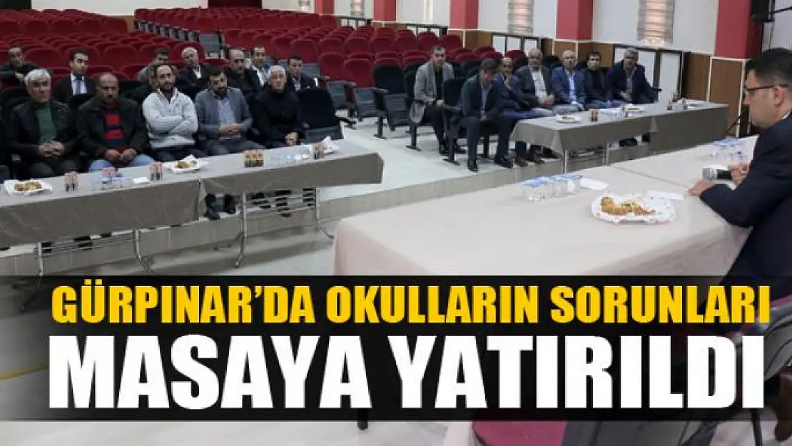 Gürpınar'da okulların sorunları masaya yatırıldı 