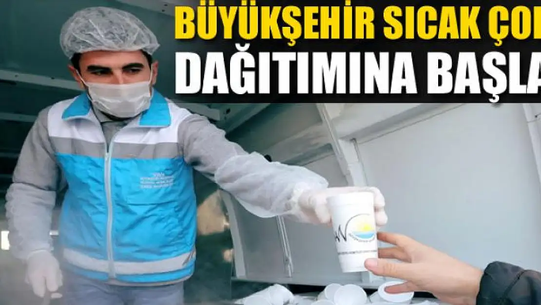 Van Büyükşehir Belediyesi sıcak çorba dağıtımına başladı