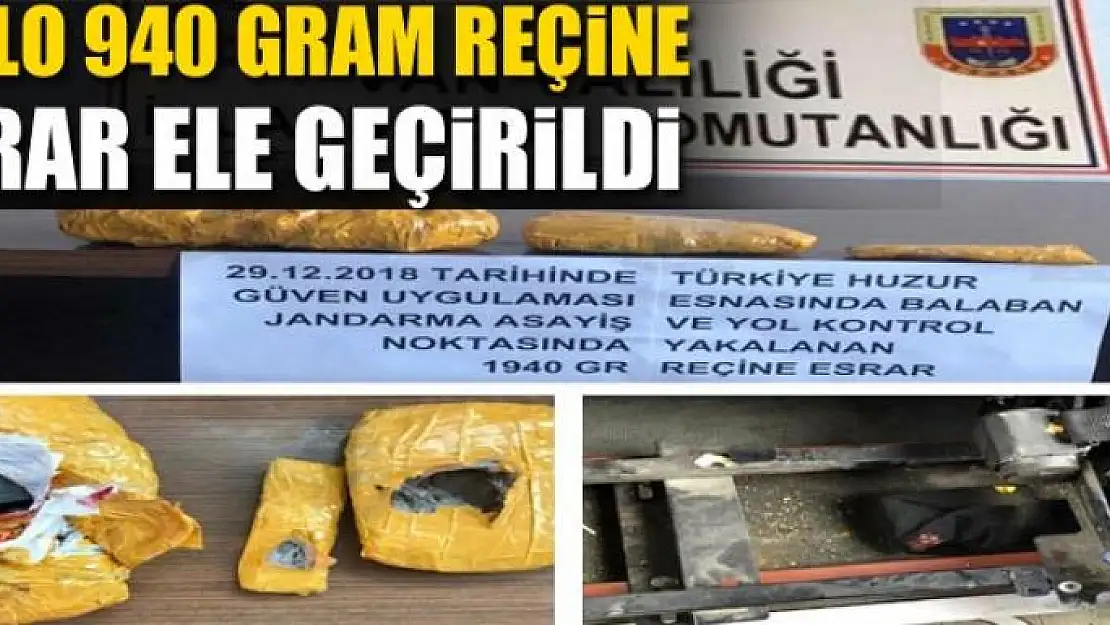 1 kilo 940 gram reçine esrar ele geçirildi