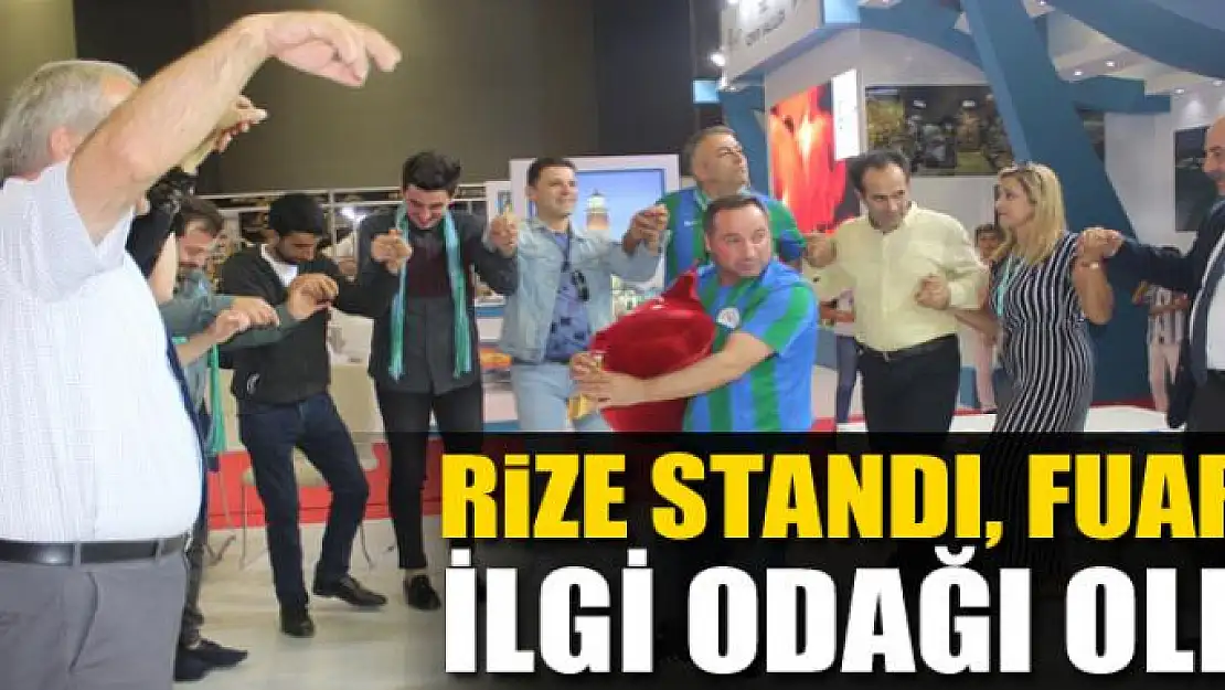 Rize standı, fuarın ilgi odağı oldu