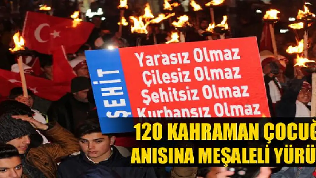 Vanlı 120 kahraman çocuğun anısına meşaleli yürüyüş