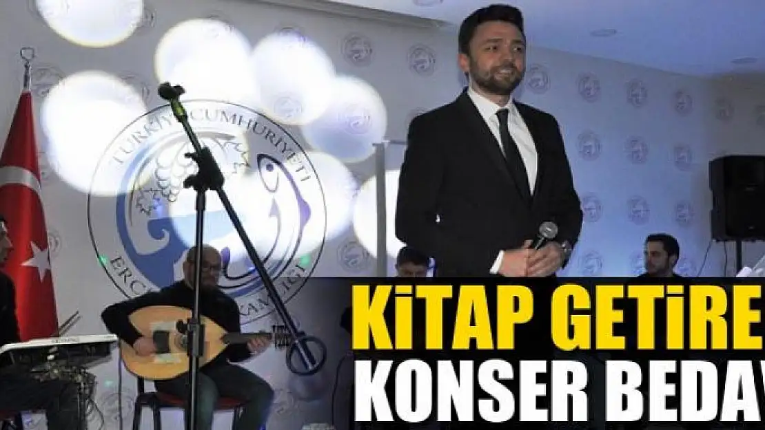 Kitap getirene konser bedava 