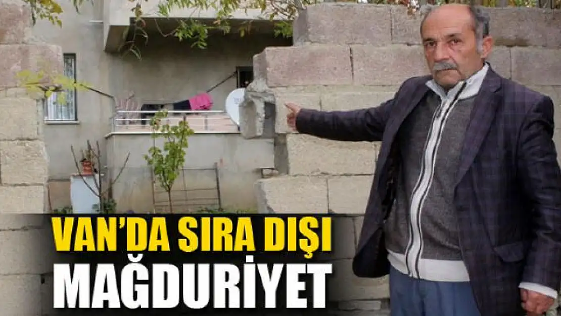 Van'da sıra dışı mağduriyet