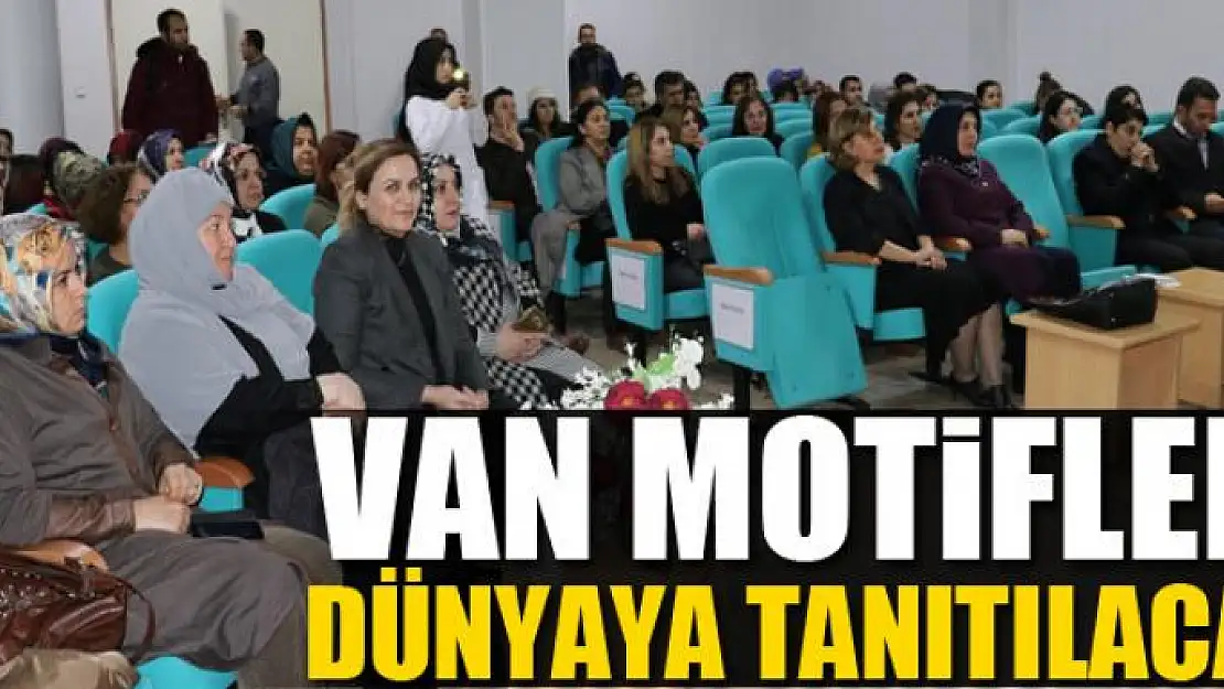 Van motifleri dünyaya tanıtılacak 