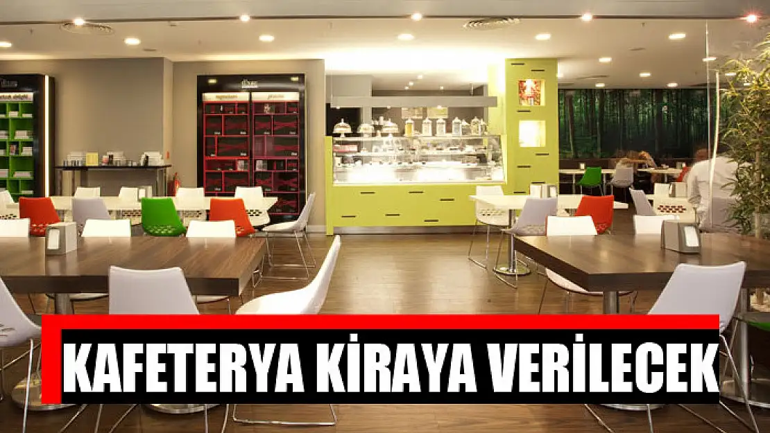 Kafeterya kiraya verilecek