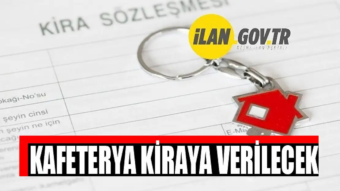 Kafeterya kiraya verilecek