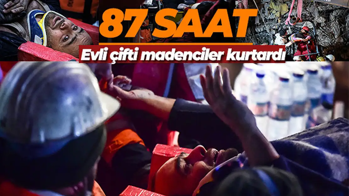 Kahramanmaraş'ta 87 saat sonra enkazdan evli çift sağ çıkarıldı