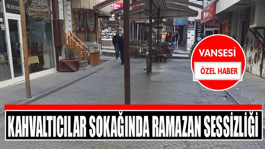 Kahvaltıcılar sokağında Ramazan sessizliği