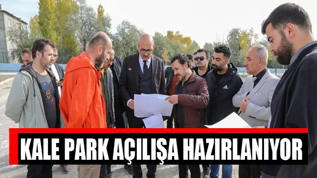 Kale Park açılışa hazırlanıyor