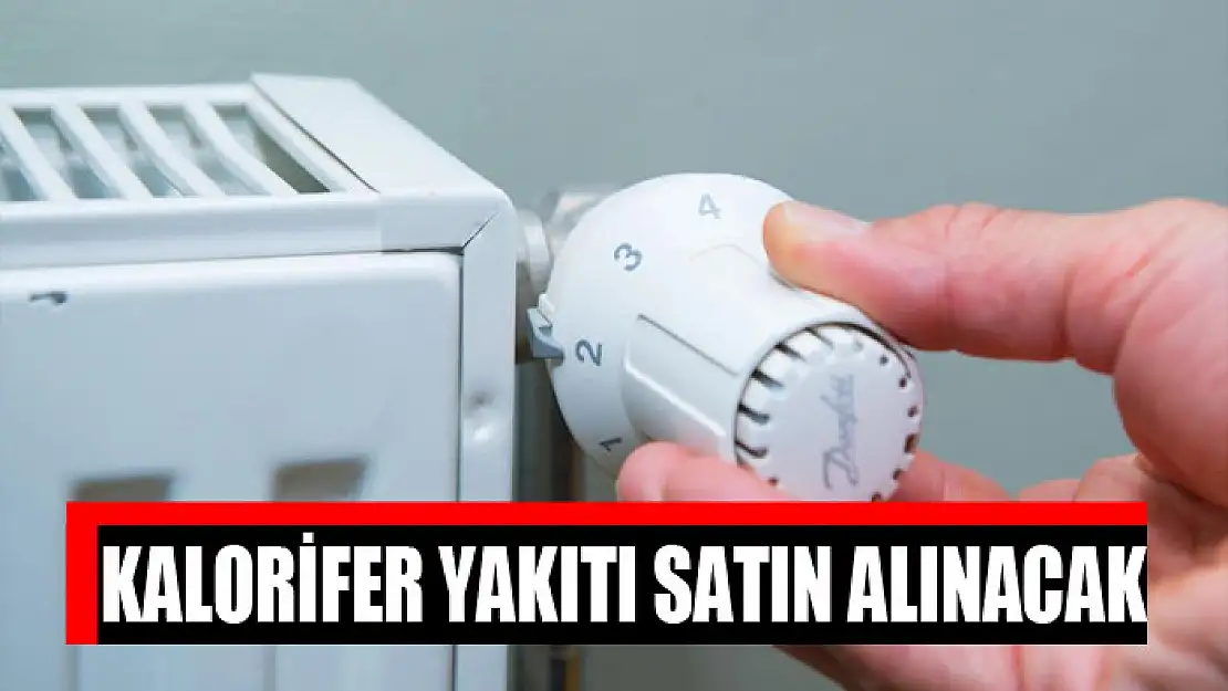 Kalorifer yakıtı satın alınacak