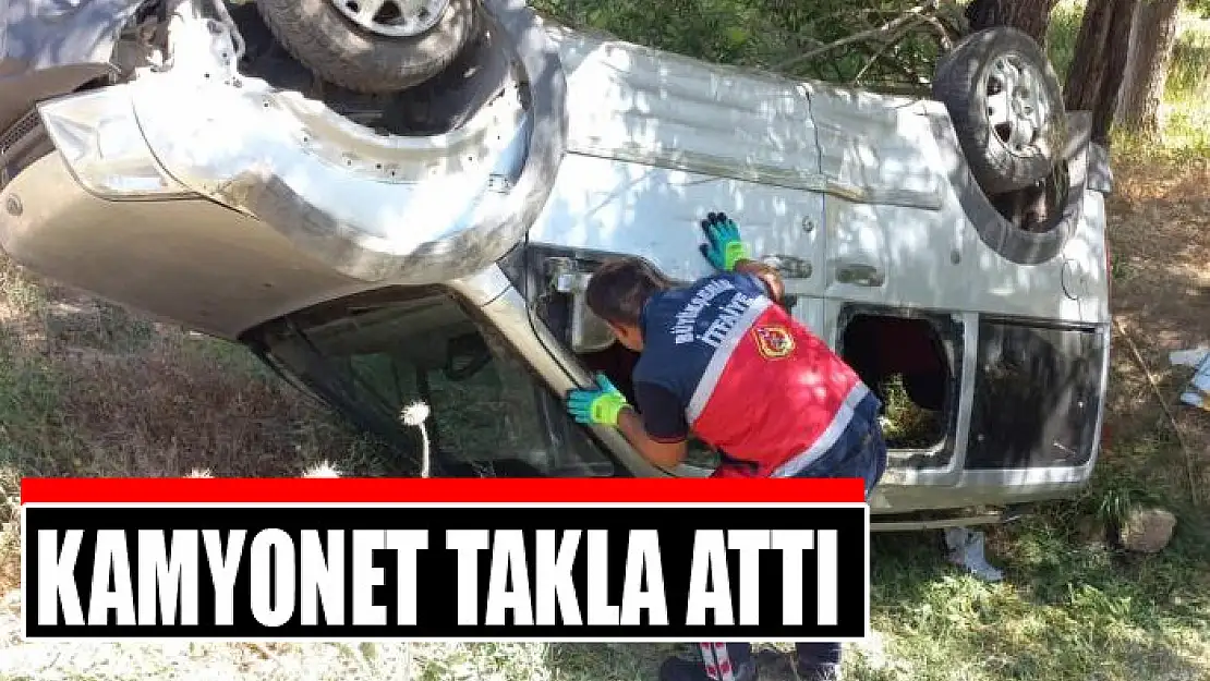 Kamyonet takla attı