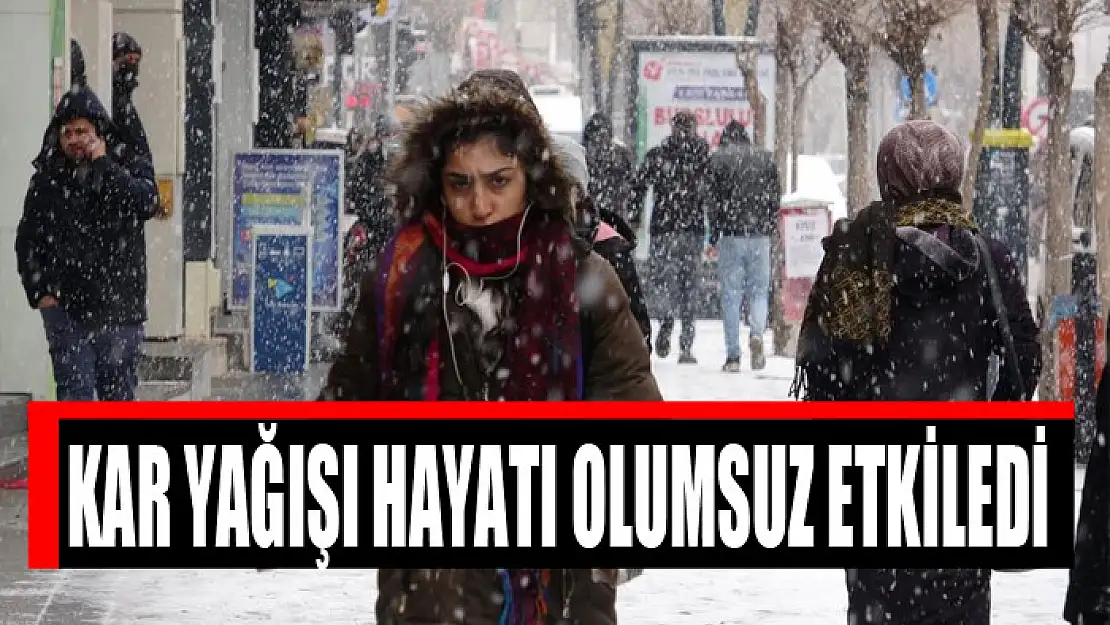 Kar yağışı hayatı olumsuz etkiledi