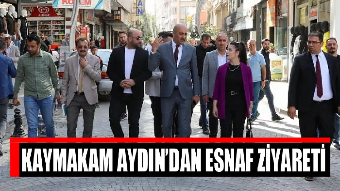 Kaymakam Aydın'dan esnaf ziyareti