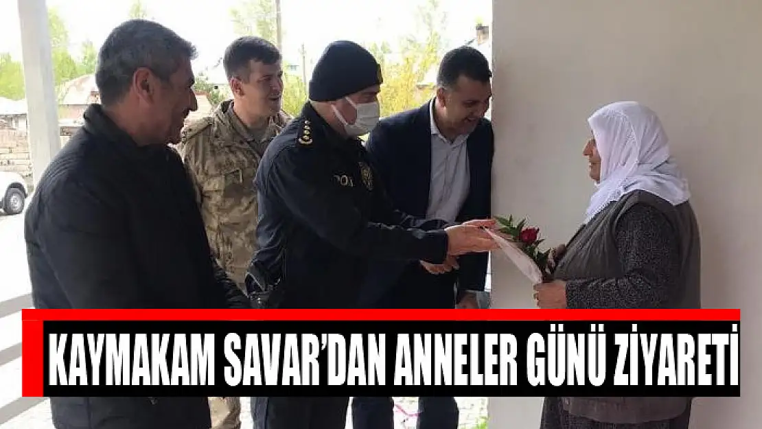 Kaymakam Savar'dan Anneler Günü ziyareti