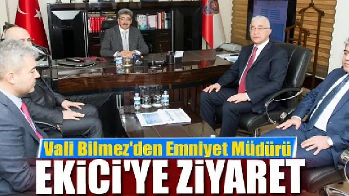 Vali Bilmez'den Emniyet Müdürü Ekici'ye ziyaret