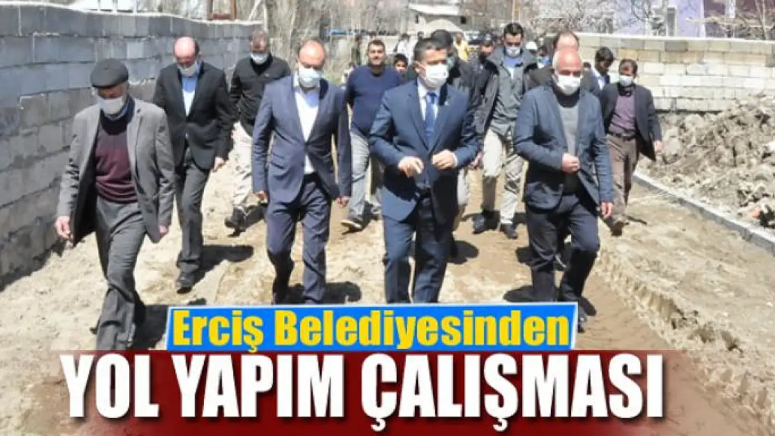 Erciş Belediyesinden yol yapım çalışması