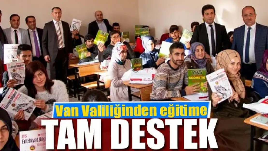 Van Valiliğinden eğitime tam destek