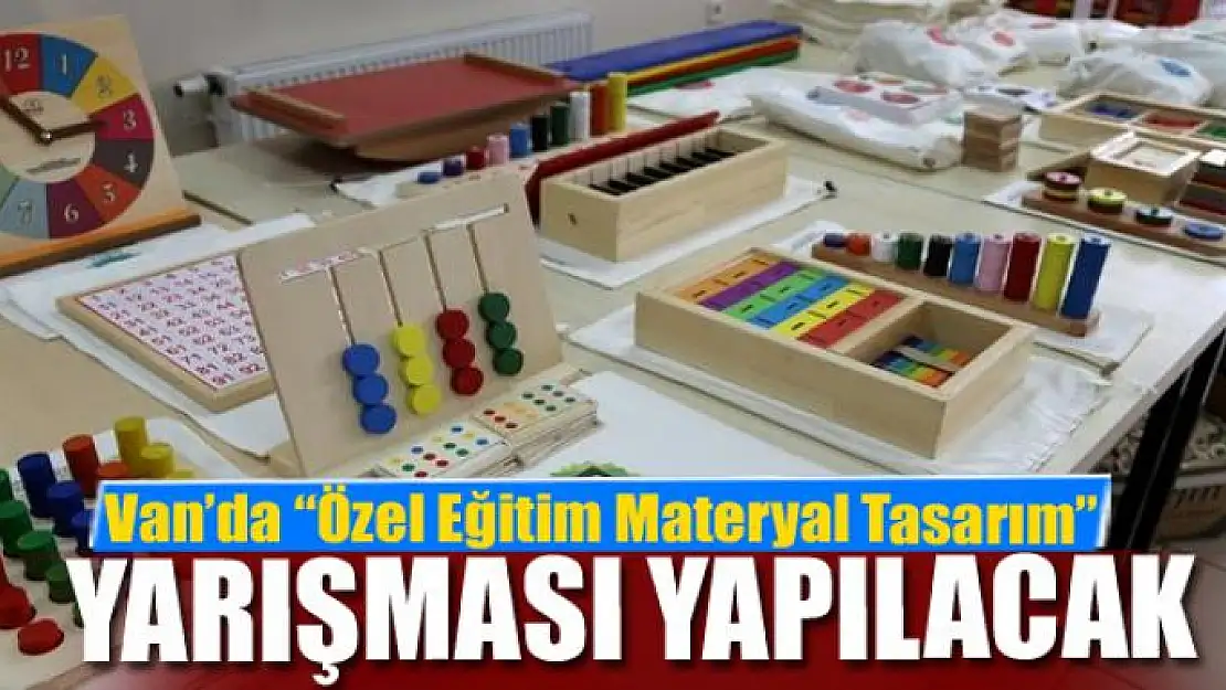 Van'da 'Özel Eğitim Materyal Tasarım' yarışması