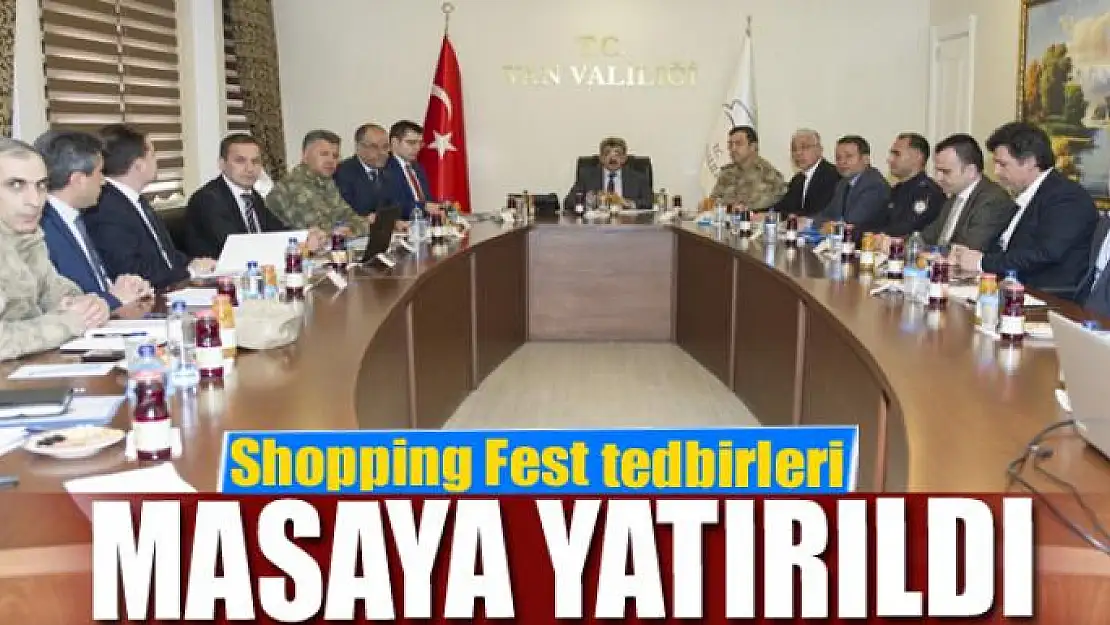 Shopping Fest tedbirleri masaya yatırıldı