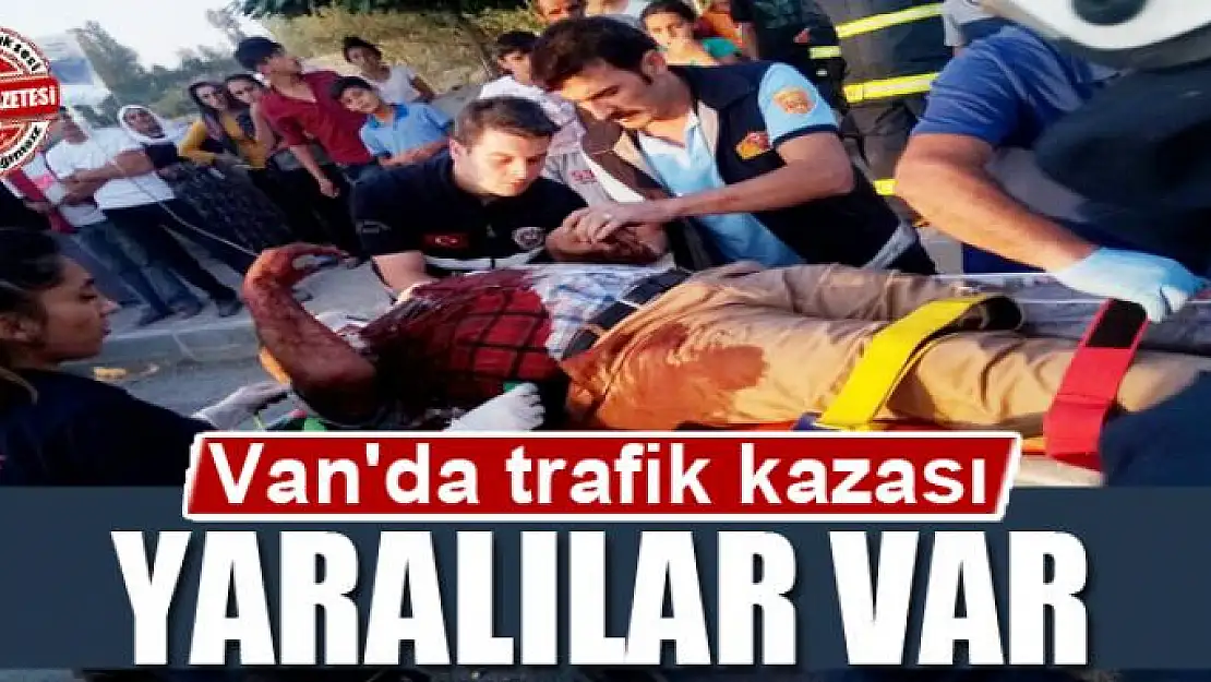 Van'da trafik kazası: 4 yaralı 