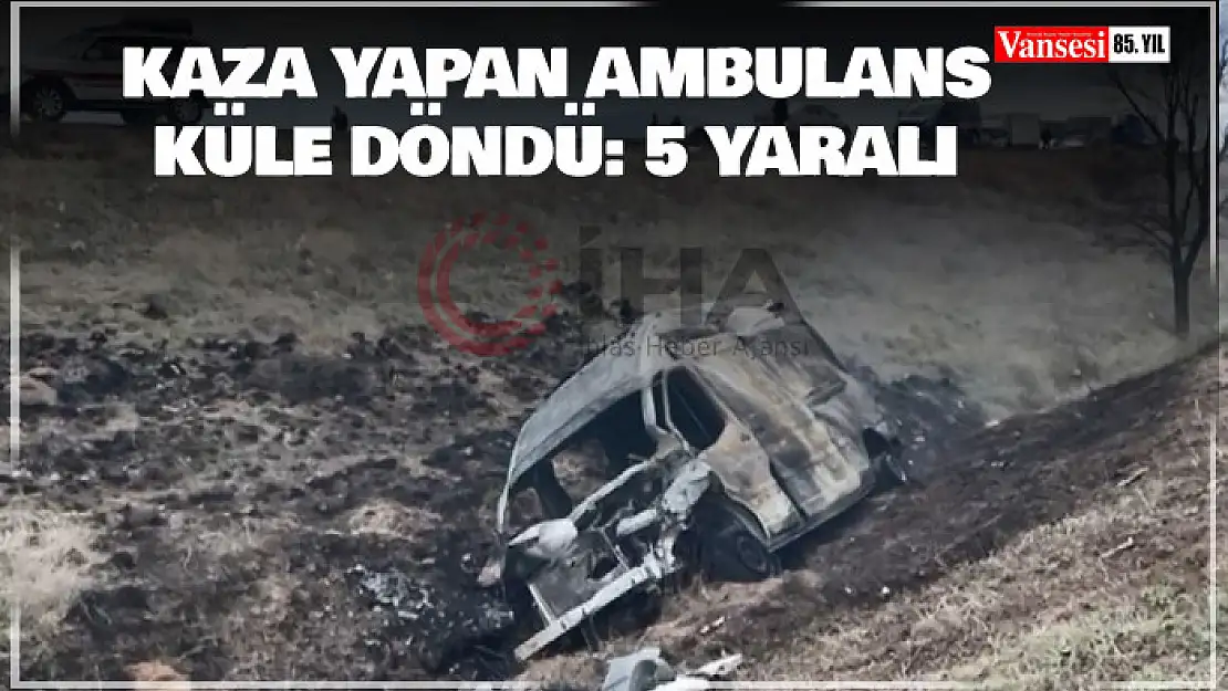 Kaza yapan ambulans küle döndü: 5 yaralı